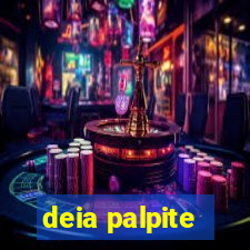 deia palpite